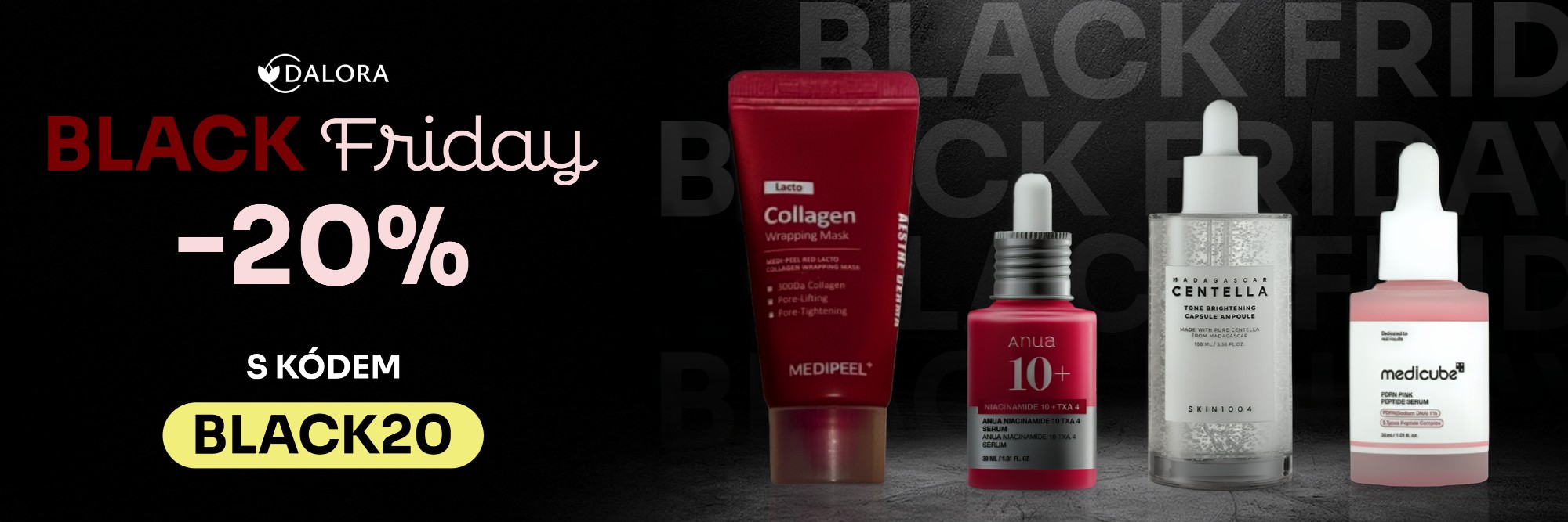 Black Friday na DALORA.sk: 20 % zľava na vybrané produkty kórejskej kozmetiky. Sérum, krém aj SPF za menej – len obmedzený čas.