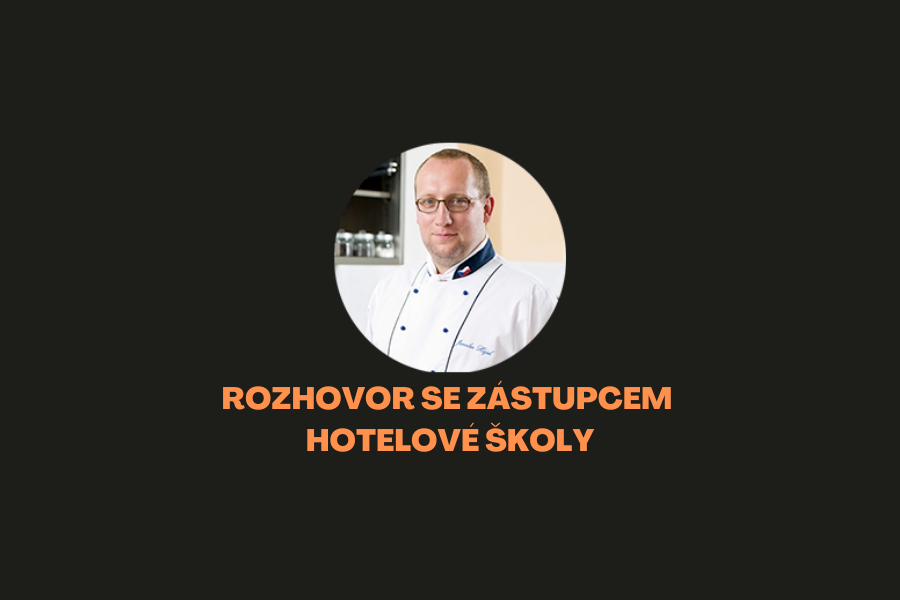 Rozhovor se zástupcem hotelové školy