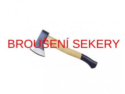 Broušení standardní sekery
