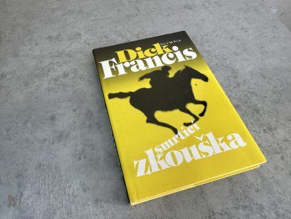 Kniha Smrtící zkouška - Dick Francis