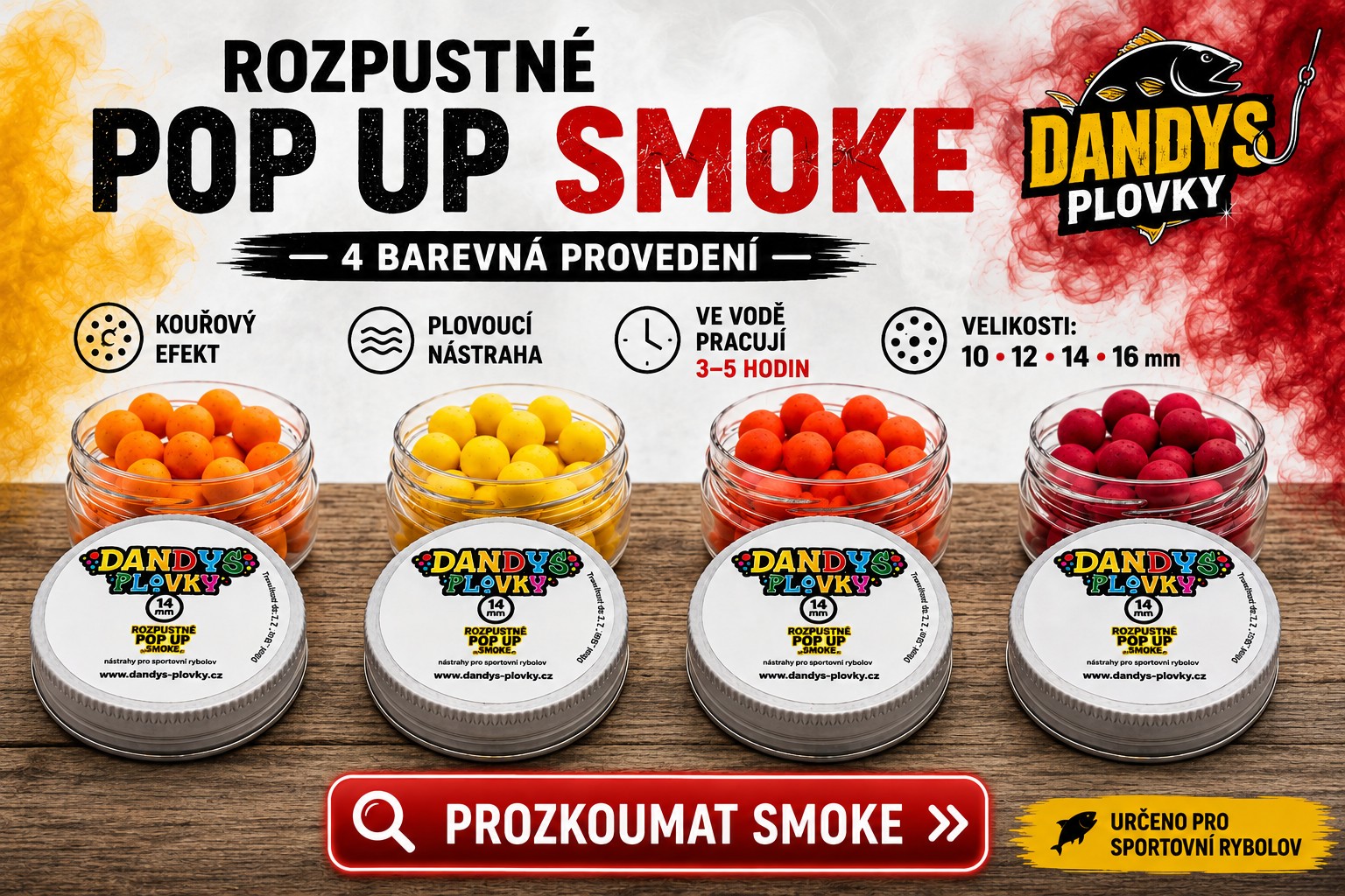 Rozpustné POP UP SMOKE-plovoucí nástrahy Dandys