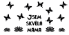 Jsem skvělá máma