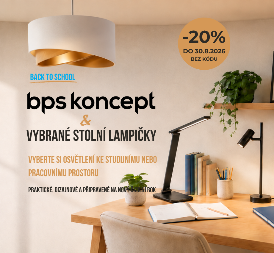 Zpátky do školy s praktickýma stolníma lampama a  designovými svítidli značky BPS koncept