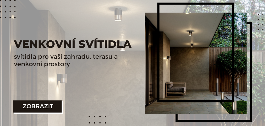 Venkovní svítidla pro osvětlení terasy, zahrady a exteriéru.