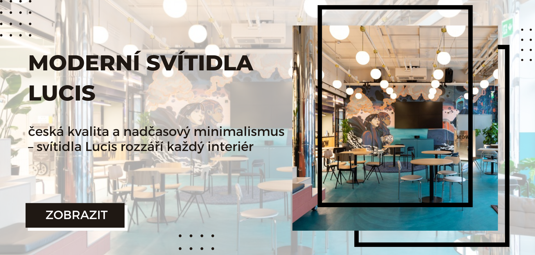 Moderní svítidla Lucis zaujmou čistým českým designem, vysokou kvalitou zpracování a variabilitou, díky které perfektně doplní jakýkoli interiér – od bytu po kancelář.