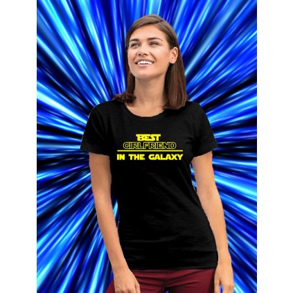 Vtipné tričko Best girlfriend in the galaxy
