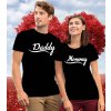 Tričká pre páry Daddy & Mommy