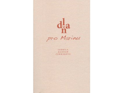 Dlaň pro Marinu, Jarmila Čermáková