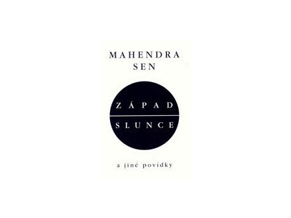 Západ slunce, Mahendra Sen