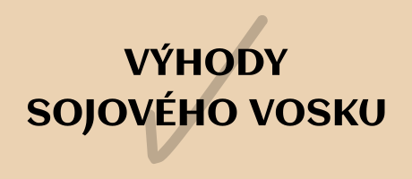 Výhody sojového vosku