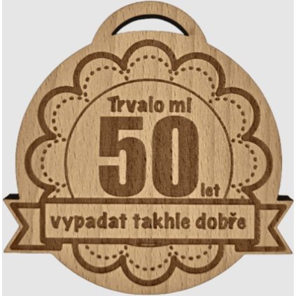 Trvalo mi 50 let medaile