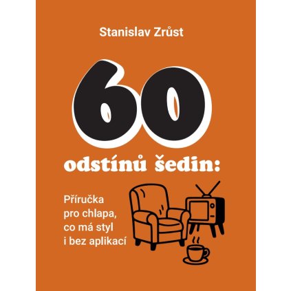 Kniha pro muže 60 odstínů šedin