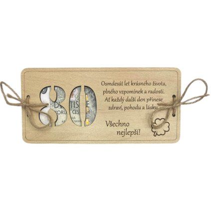 Dřevěné přání k 80. narozeninám na peníze