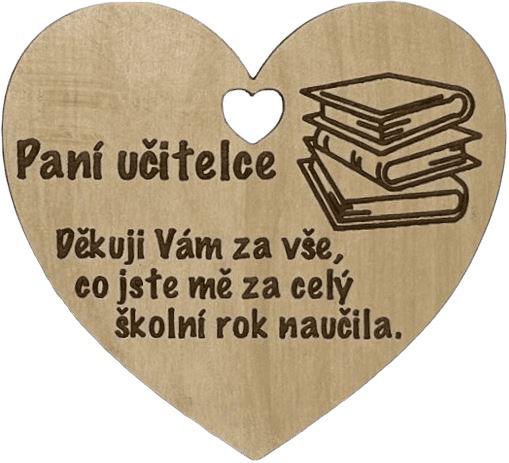 Dřevěné srdíčko Paní učitelce