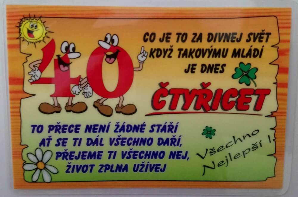 Vtipné přání k narozeninám - 40 let