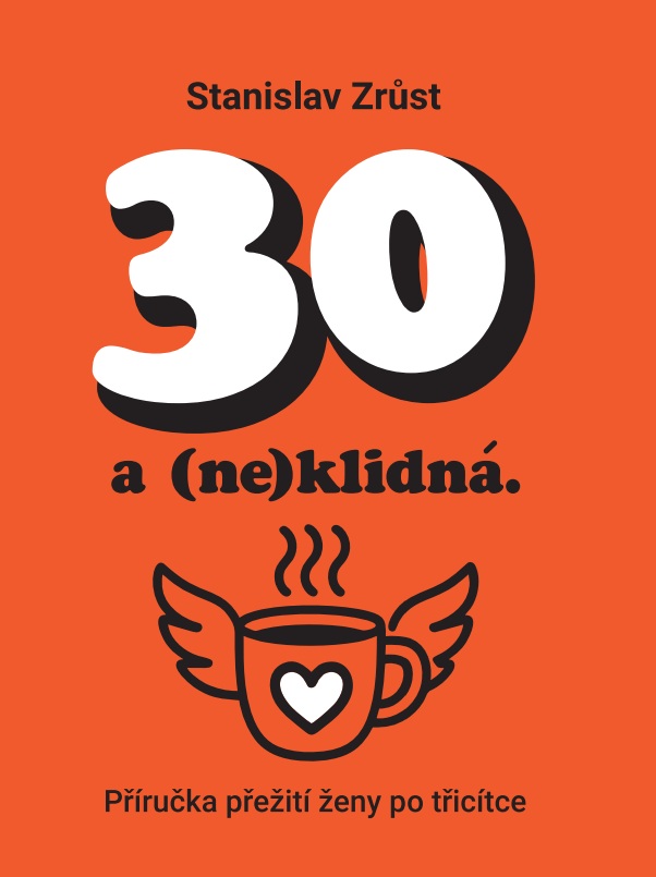 Kniha pro ženy 30 a (ne)klidná