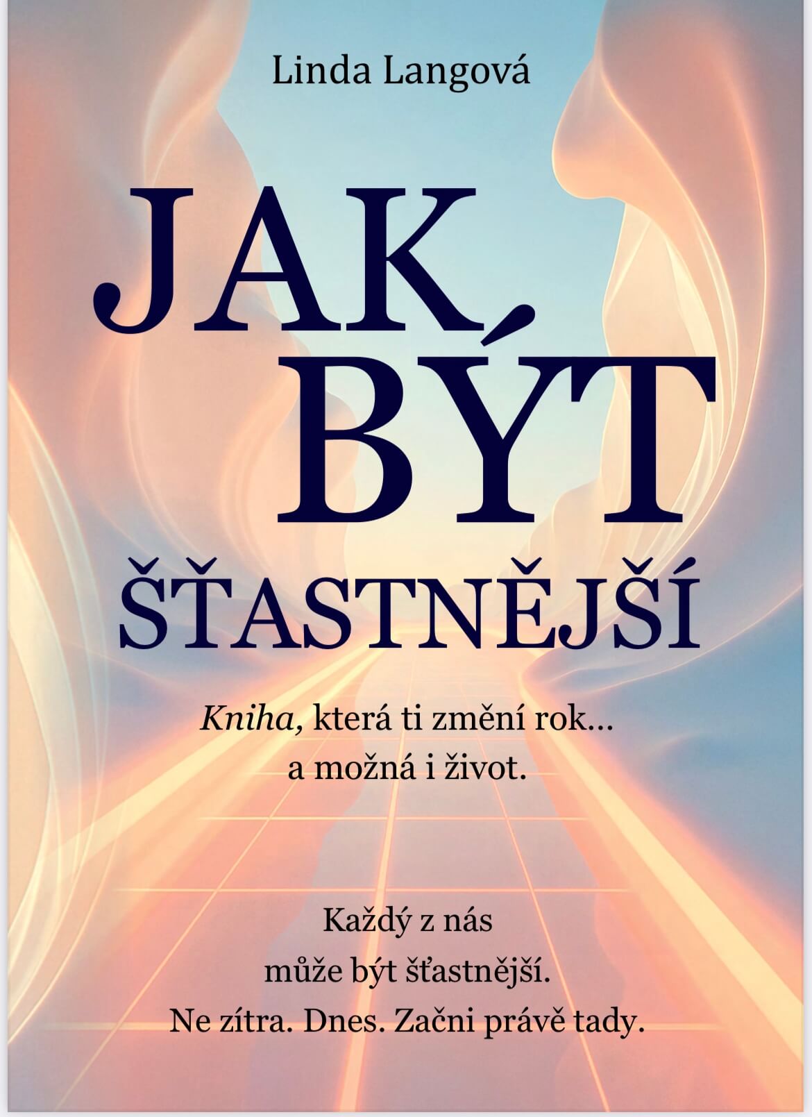 Kniha Jak být šťastnější