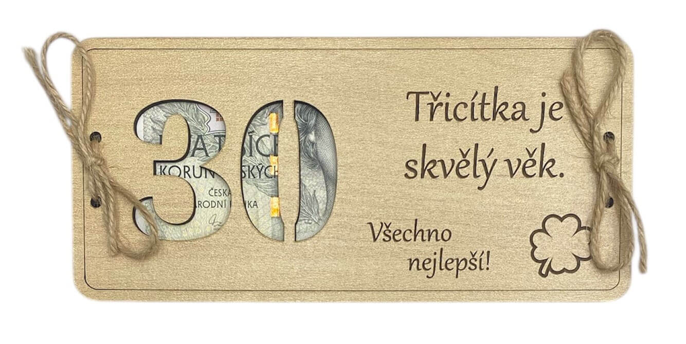 Dřevěné přání k 30. narozeninám na peníze
