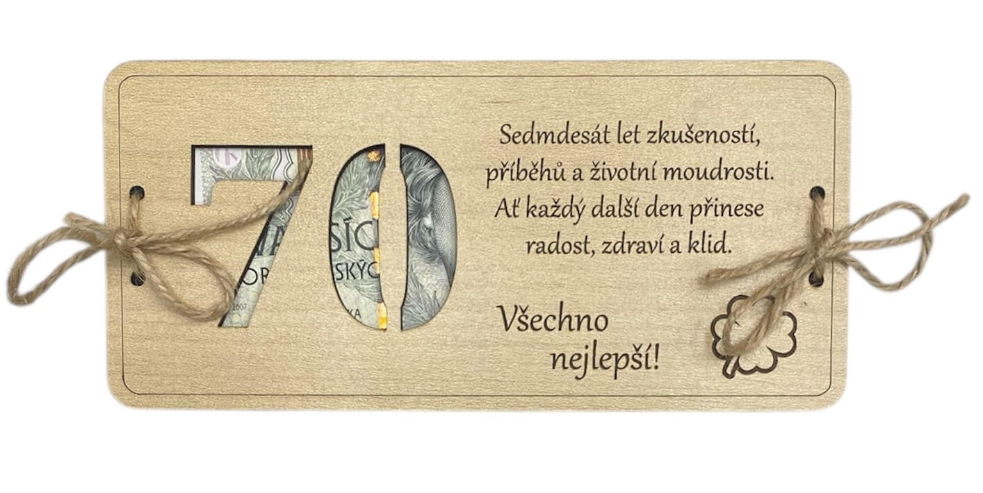 Dřevěné přání k 70. narozeninám na peníze