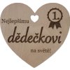 Nejlepšímu dědečkovi Dřevěné srdíčko