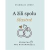 Kniha A žili spolu šťastně- Příručka pro novomanžele