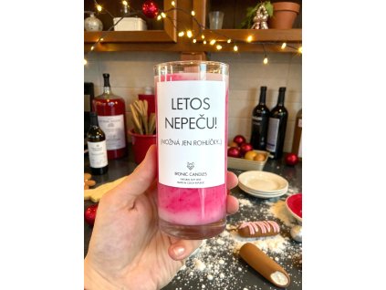 IRONIC CANDLES - sójová svíčka LETOS NEPEČU (možná jenom rohlíčky...)