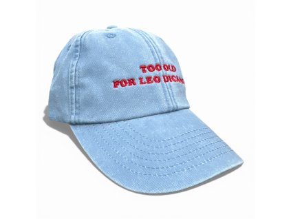 DARK CAP - kšiltovka TOO OLD FOR LEO DICAPRIO / světle modrá WASHED