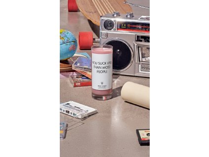 IRONIC CANDLES - sójová svíčka / YOU SUCK LESS THAN MOST PEOPLE