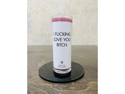 Things by E. - IRONIC CANDLES - střední svíčka - I FUCKING LOVE YOU BITCH. - jahoda