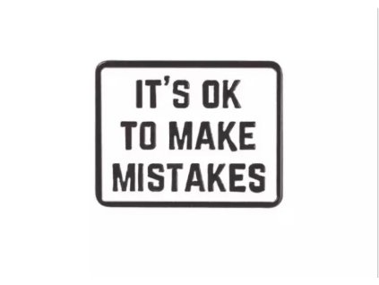 Pin / Brož Odznáček -  ITS OK TO MAKE MISTAKES