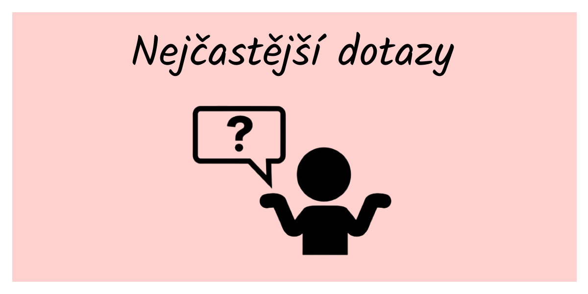 Nejčastější dotazy