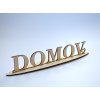Dřevěný stojan s nápisem - Domov