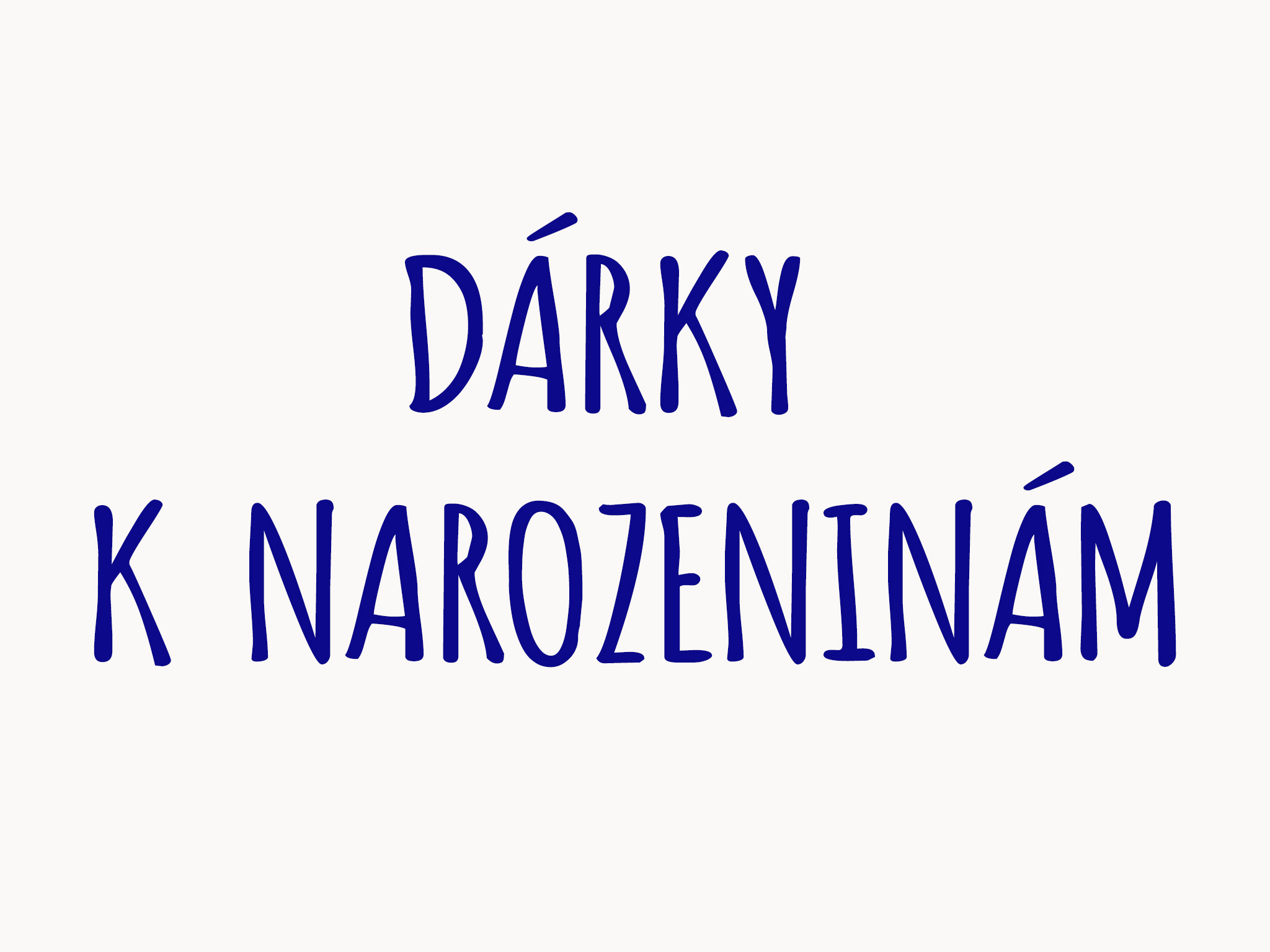 Dárky k narozeninám