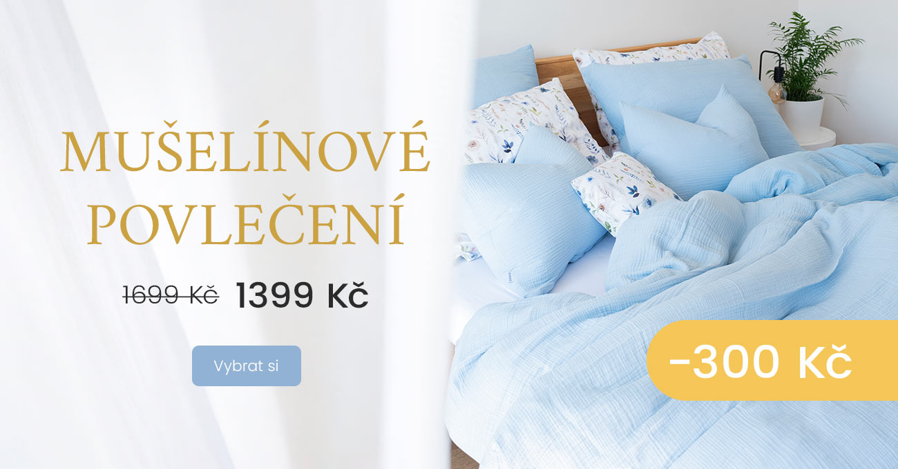 Mušelínové povlečení -300 Kč