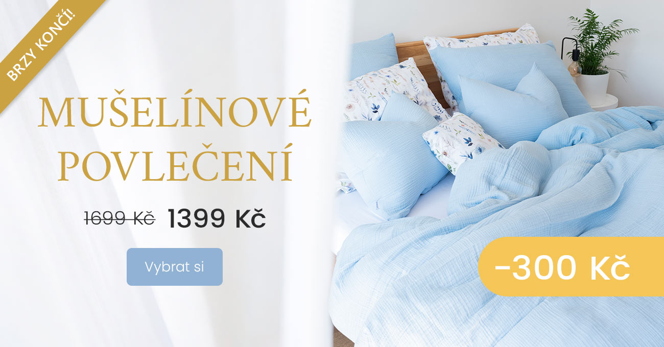 Mušelínové povlečení -300 Kč