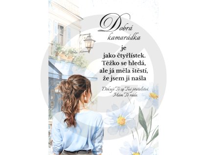 Mám Tě ráda nejen pro to, kdo jsi, ale také za to, kdo jsem já, díky tobě maminko.(35)