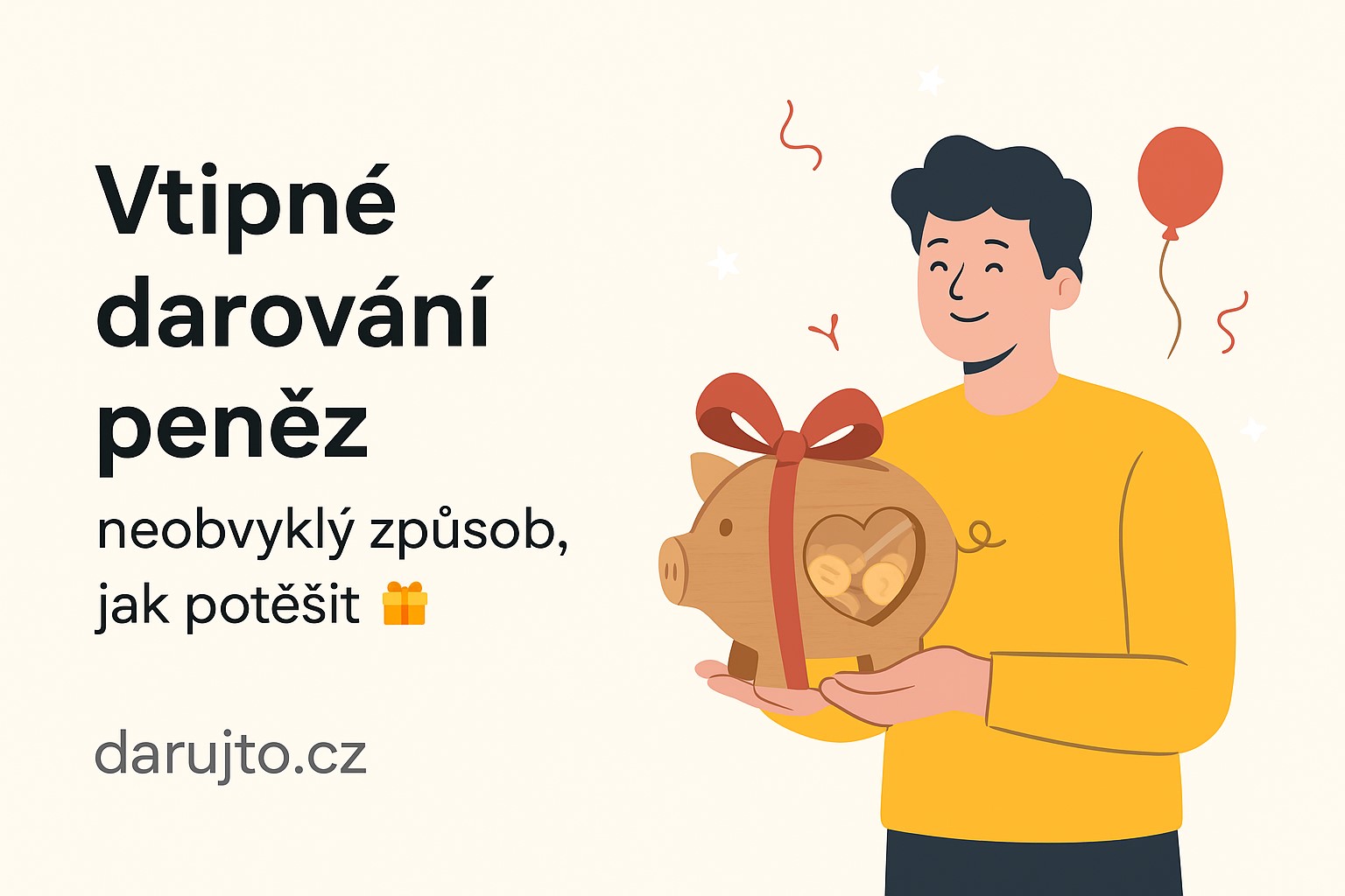 Vtipné darování peněz: jak je předat originálně a se stylem