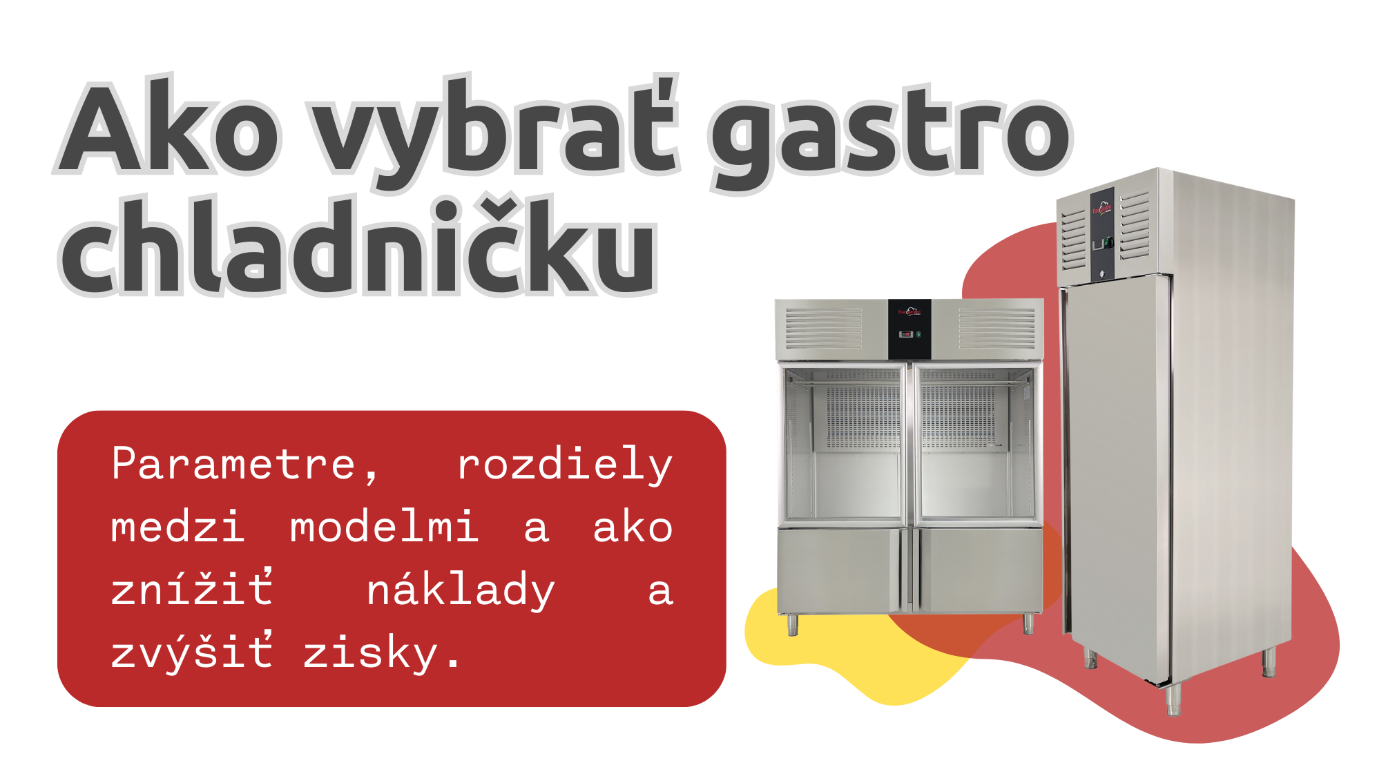 Ako vybrať správnu chladničku do HORECA prevádzky: kompletný sprievodca