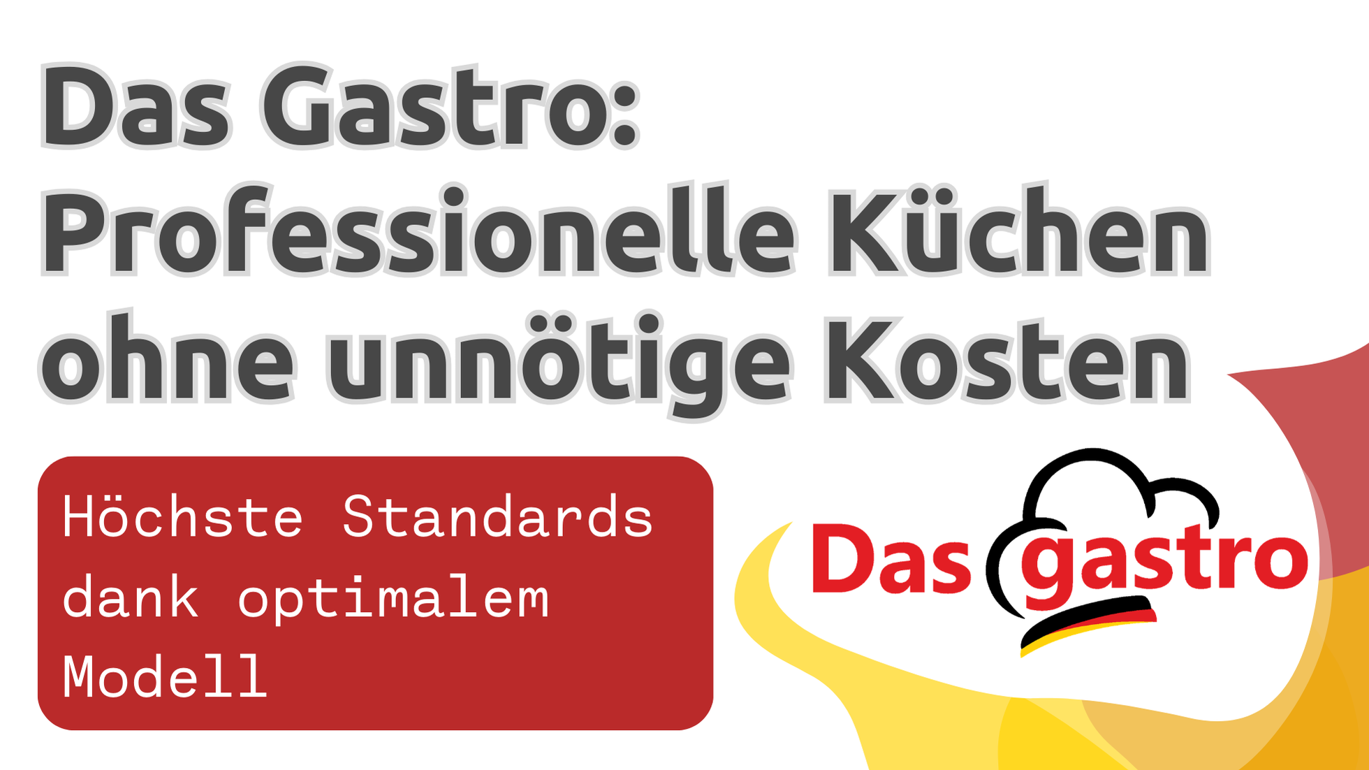 Das Gastro: Professionelle Küchen – effizient und ohne unnötige Kosten