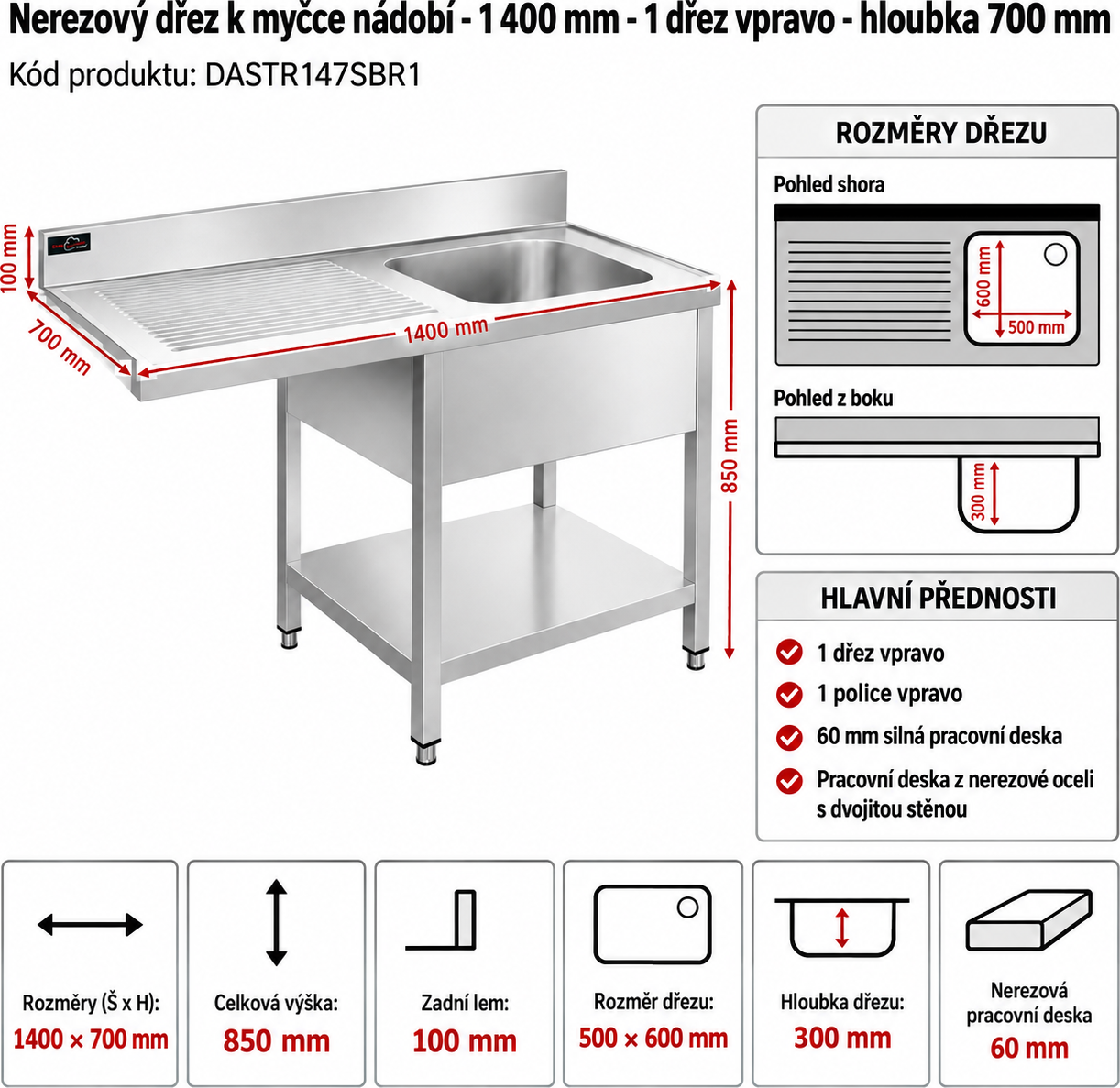 Nerezový dřez k myčce nádobí - 1,4 m, 1 umyvadlo vpravo, hloubka 70 cm