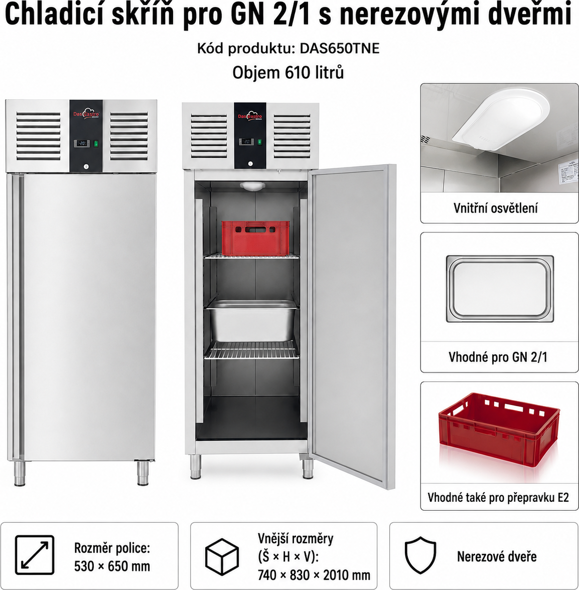Lednice - 0,74 x 0,84 m - s nerezovými dveřmi