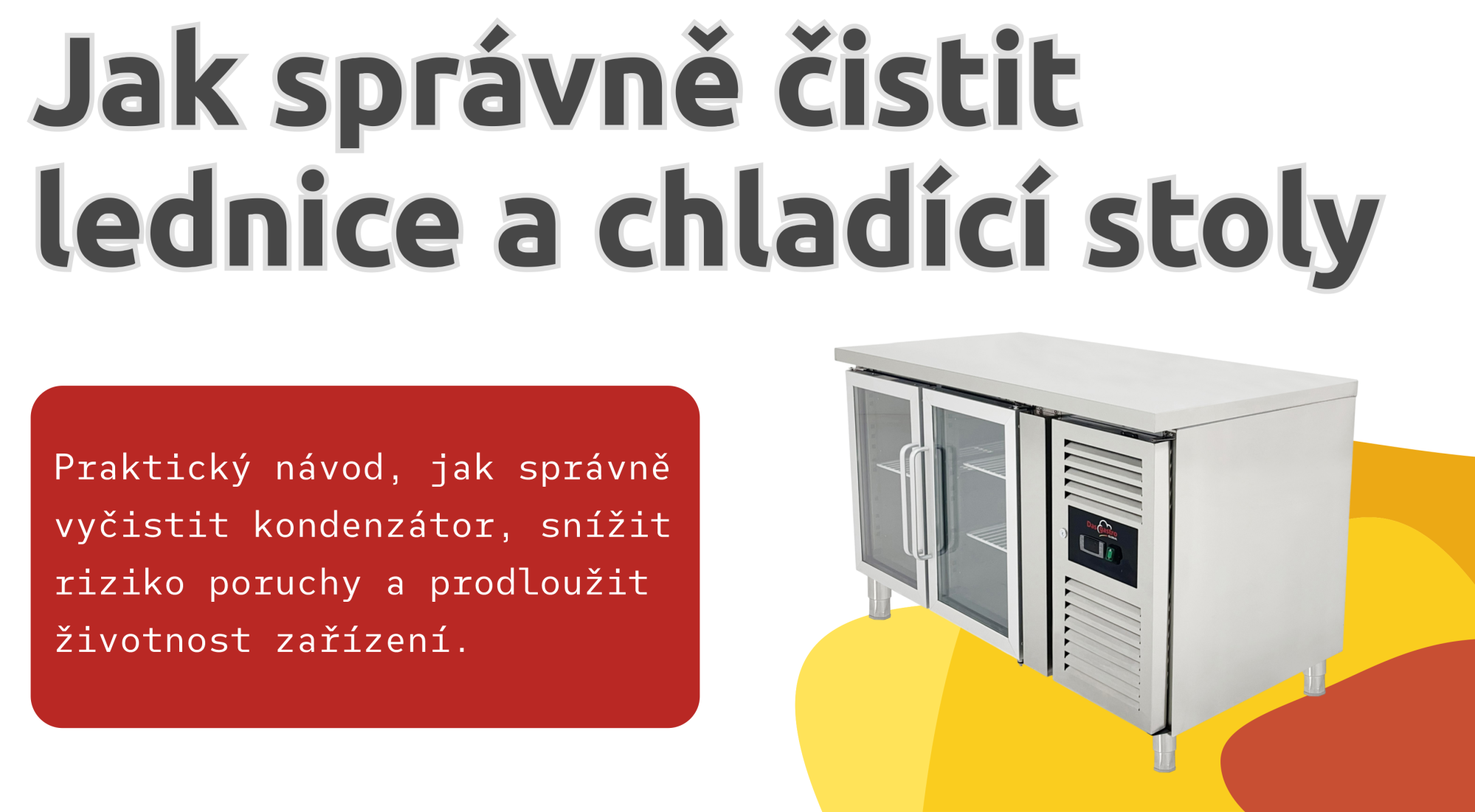 Jak správně čistit lednice a chladicí stoly?