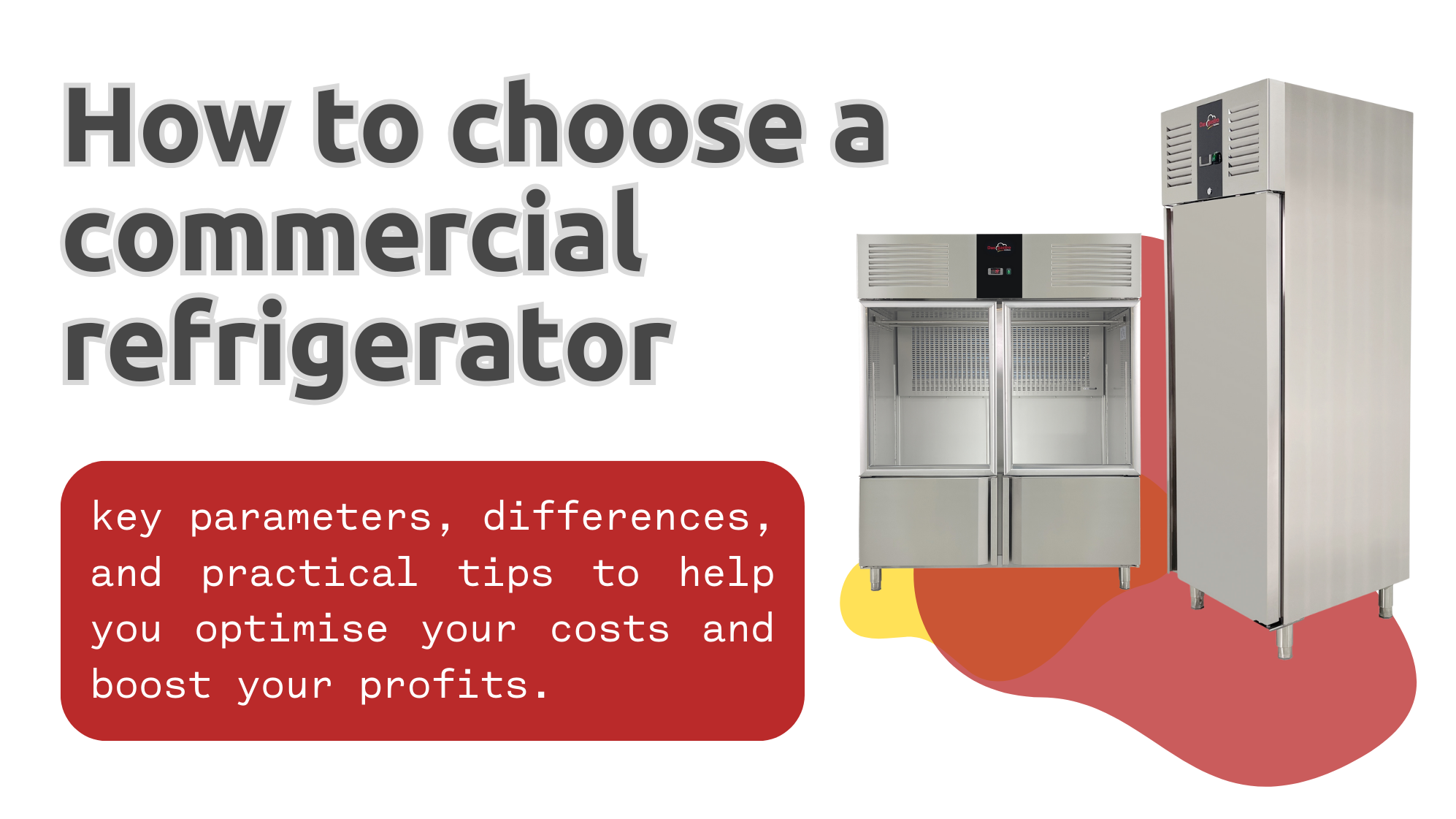 How to choose the right refrigerator for HORECA operations: a complete guide