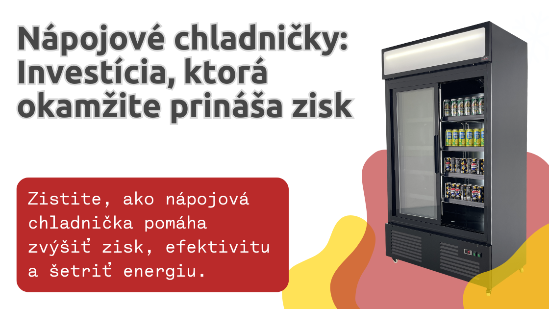 Nápojové chladničky: Investícia, ktorá okamžite prináša zisk