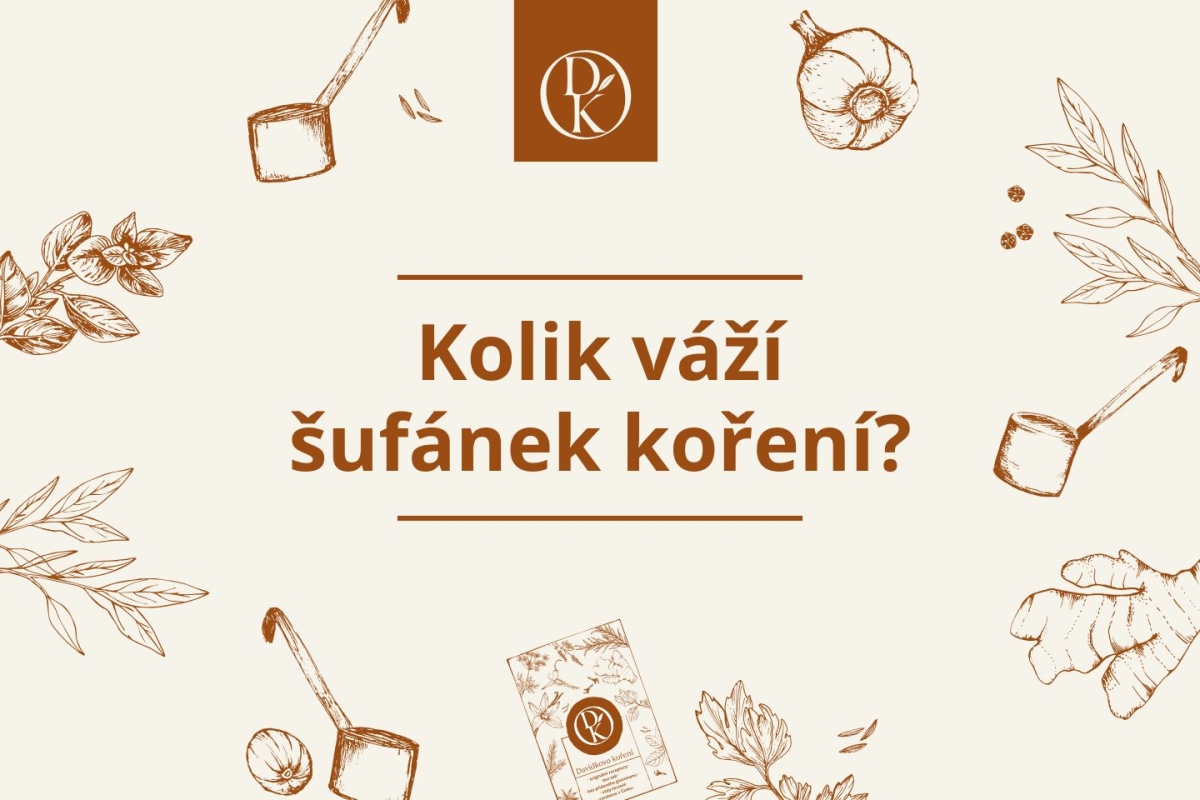 Zeptejte se Davídka: Kolik váží šufánek koření?