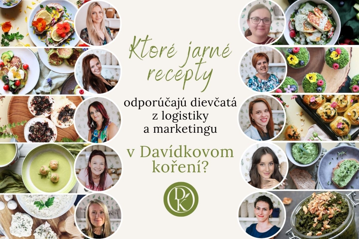 KTORÉ JARNÉ RECEPTY ODPORÚČAJÚ DIEVČATÁ Z LOGISTIKY A MARKETINGU V DAVÍDKOVOM KOŘENÍ?