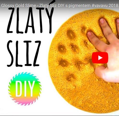 Výroba zlatého domácího slizu z průhledného PVA lepidla - video návod