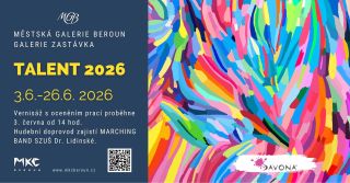 🎨 TALENT 2026 v Berouně Od 3. do 26. června 2026 proběhne v Berouně každoroční výtvarná prezentace žáků základních a...
