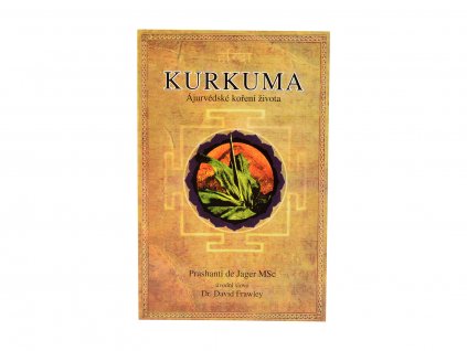 Kurkuma – Ajurvédske korenie života (kniha)