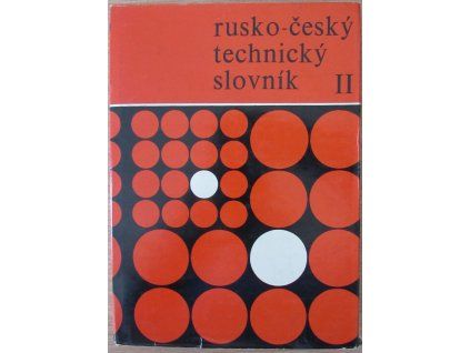 Rusko - český technický slovník (2. díl)